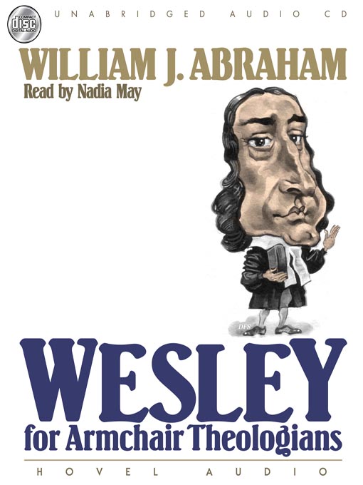 Title details for Wesley for Armchair Theologians by William J. Abraham - Available